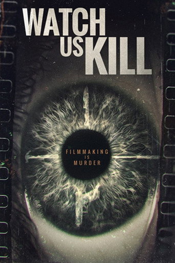 Watch Us Kill movie poster