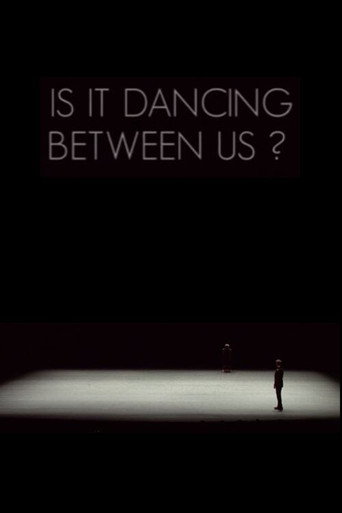 Is It Dancing Between Us? movie poster