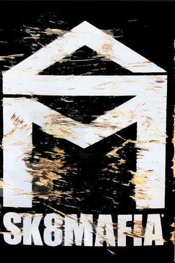 SK8MAFIA - THE SK8MAFIA VIDEO movie poster