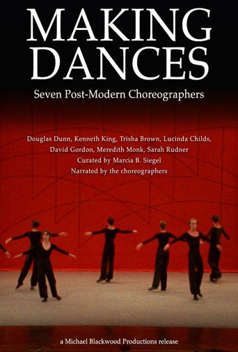 Making Dances: Seven Post-Modern Choreographers movie poster