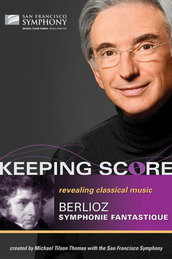 Keeping Score - Hector Berlioz Symphonie fantastique movie poster