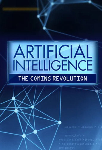 Artificial Intelligence The Coming Revolution movie poster