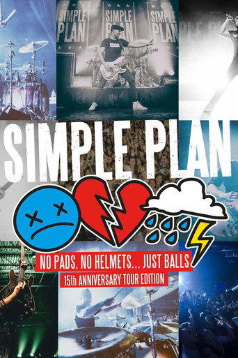 Simple Plan: No Pads, No Helmets... Just Balls 15th Anniversary Tour! movie poster