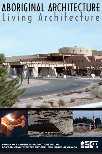 Aboriginal Architecture, Living Architecture movie poster
