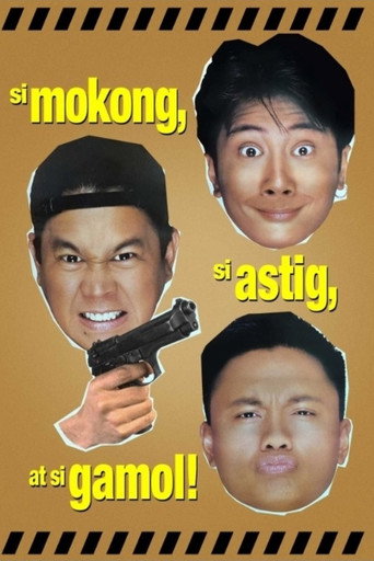 Si Mokong, si Astig, at si Gamol movie poster