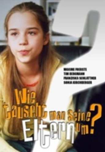 How Do You Change Your Parents? movie poster