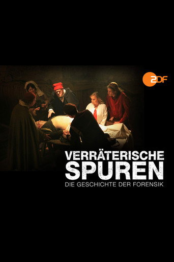 Verräterische Spuren - Die Geschichte der Forensik movie poster