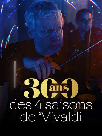 300 ans des 4 saisons de Vivaldi movie poster