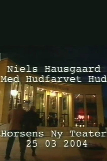 Niels Hausgaard: Med hudfarvet hud movie poster
