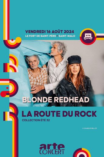 Blonde Redhead - La Route du Rock 2024 movie poster