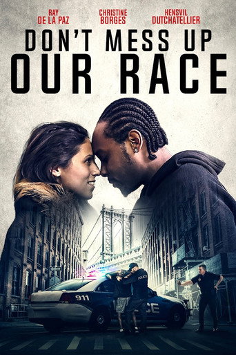 Don't Mess Up Our Race movie poster