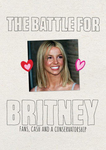 The Battle for Britney: Fans, Cash and a Conservatorship movie poster