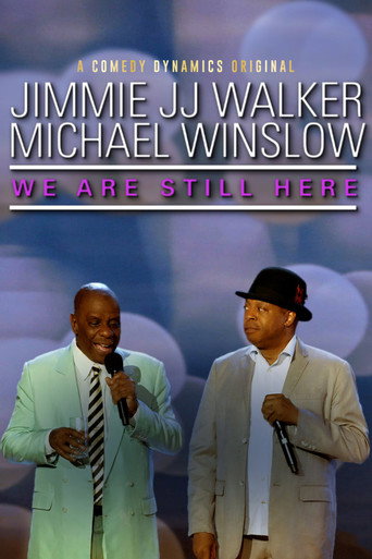 Jimmie JJ Walker & Michael Winslow: We Are Still Here movie poster