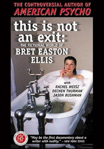 This Is Not an Exit: The Fictional World of Bret Easton Ellis movie poster