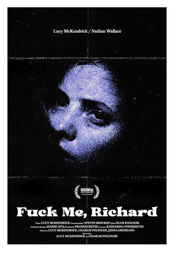 Fuck Me, Richard movie poster