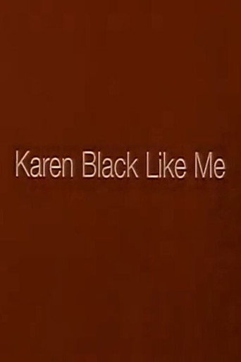 Karen Black Like Me movie poster