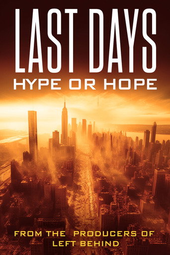 Last Days: Hype or Hope? movie poster