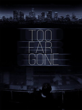 Too Far Gone movie poster