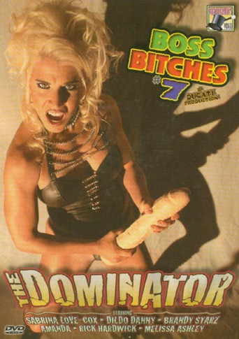 Boss Bitches 7: The Dominator movie poster