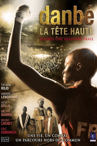 Danbé, la tête haute movie poster