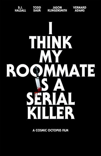 I Think My Roommate Is a Serial Killer movie poster