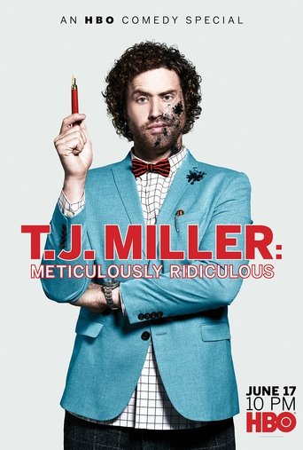 T.J. Miller: Meticulously Ridiculous movie poster