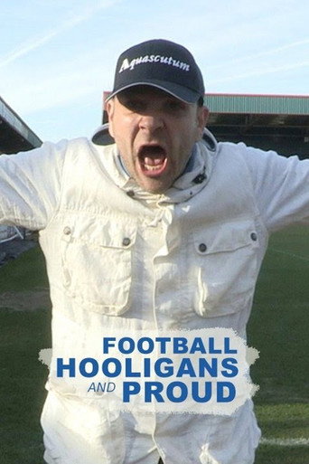 Football Hooligans and Proud movie poster