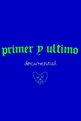 Primer y Último movie poster