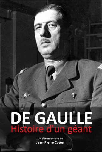 De Gaulle, histoire d'un géant movie poster