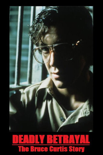 Deadly Betrayal: The Bruce Curtis Story movie poster