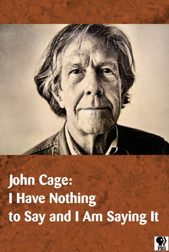 John Cage: I Have Nothing to Say and I Am Saying It movie poster