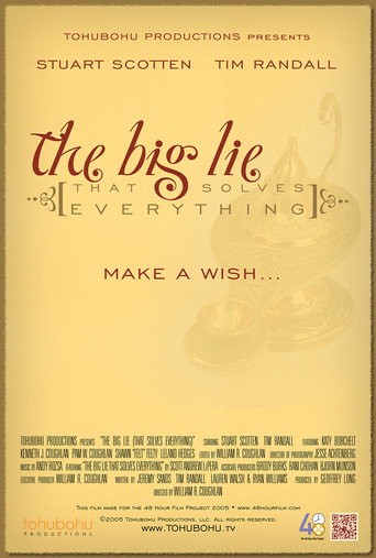 The Big Lie (That Solves Everything) movie poster