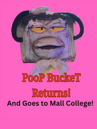 Poop Bucket Returns: And Goes To Mall College movie poster