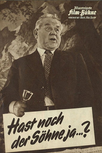 Hast noch der Söhne jaa... movie poster
