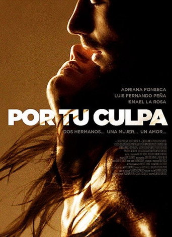 Por Tu Culpa movie poster