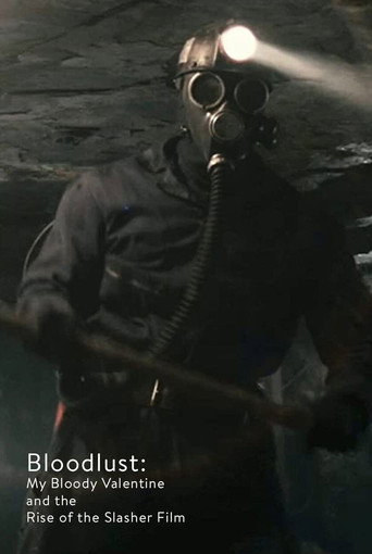 Bloodlust: My Bloody Valentine and the Rise of the Slasher Film movie poster