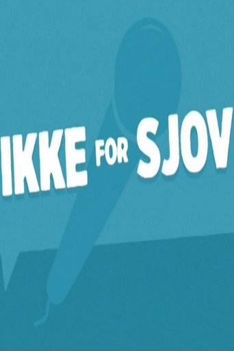 Ikke for Sjov movie poster
