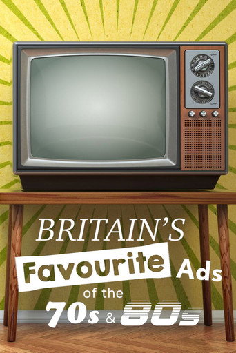 Britain's Favourite Ads Of The 70s And 80s movie poster