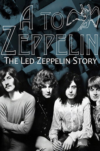 A to Zeppelin: The Story of Led Zeppelin movie poster