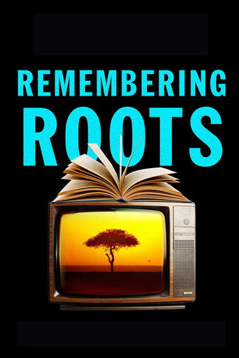 Remembering Roots movie poster