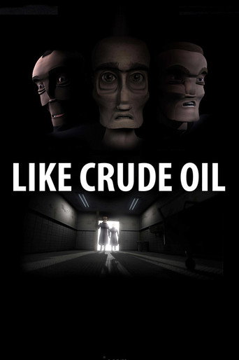 Like Crude Oil movie poster