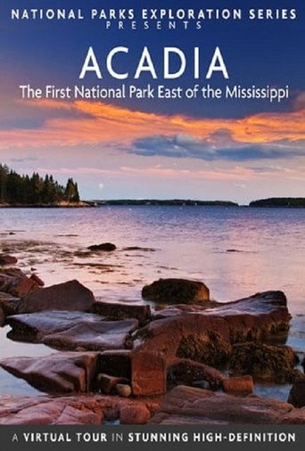 National Parks Exploration Series: Acadia - The First National Park East of the Mississippi movie poster