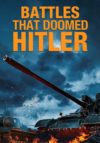 Battles That Doomed Hitler movie poster