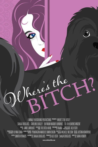 Where's the Bitch? movie poster