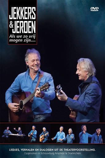 Harrie Jekkers & Jeroen van Merwijk: Als We Zo Vrij Mogen Zijn movie poster