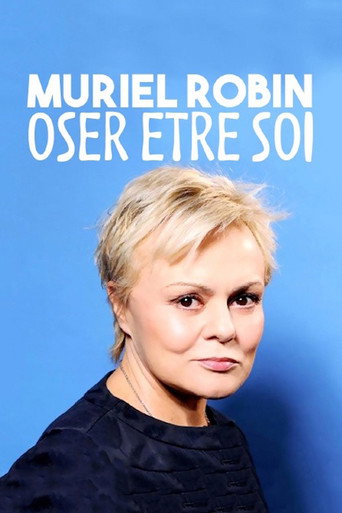 Muriel Robin, oser être soi... movie poster