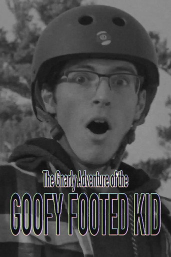 The Gnarly Adventure of the Goofy Footed Kid movie poster
