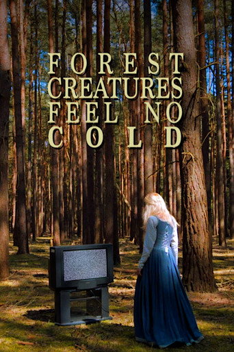 Forest Creatures Feel No Cold movie poster