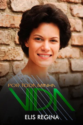 Por Toda Minha Vida: Elis Regina movie poster