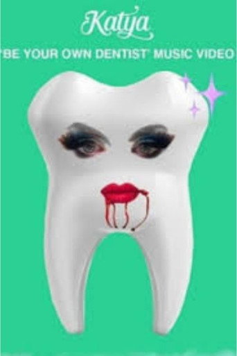 Be Your Own Dentist movie poster
